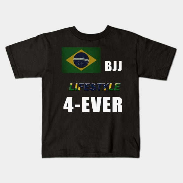 BJJ lifestyle forever Kids T-Shirt by OnuM2018